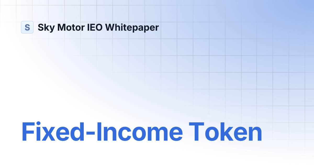 Fixed-Income Token | Sky Motor IEO Whitepaper
